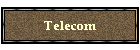 Telecom