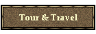 Tour & Travel